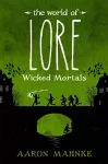 The World of Lore, Volume 2: Wicked Mortals cover