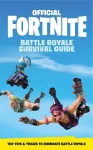 FORTNITE Official: The Battle Royale Survival Guide cover