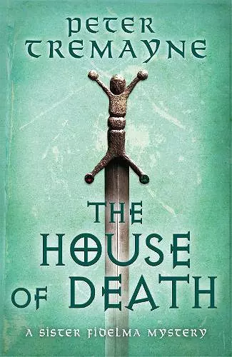 The House of Death (Sister Fidelma Mysteries Book 32) cover