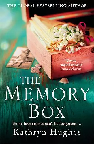 The Memory Box: A heart-breaking historical novel set partly in World War Two, inspired by true events, from the global bestselling author cover