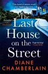 The Last House on the Street: A gripping, moving story of family secrets from the bestselling author cover