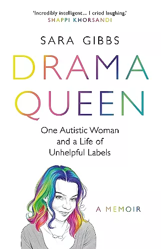 Drama Queen: One Autistic Woman and a Life of Unhelpful Labels cover