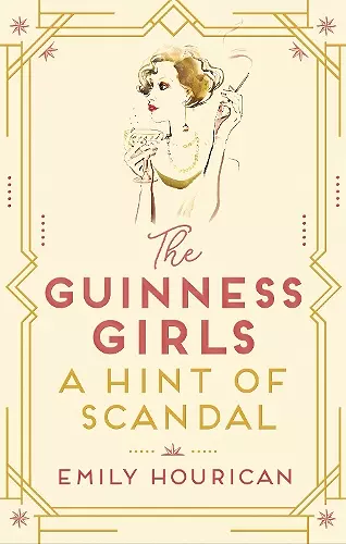 The Guinness Girls – A Hint of Scandal cover
