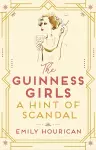 The Guinness Girls – A Hint of Scandal cover