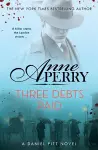 Three Debts Paid (Daniel Pitt Mystery 5) cover