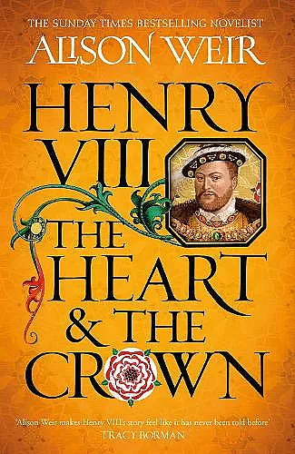 Henry VIII: The Heart and the Crown cover
