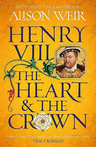Henry VIII: The Heart and the Crown cover