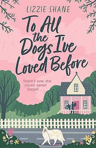 To All the Dogs I've Loved Before cover
