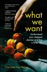 What We Want cover