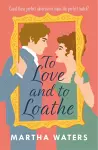 To Love and to Loathe cover