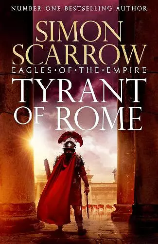 Tyrant of Rome (Eagles of the Empire 24) cover