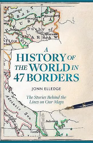 A History of the World in 47 Borders cover