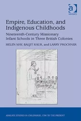 Empire, Education, and Indigenous Childhoods cover