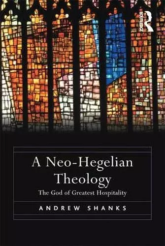 A Neo-Hegelian Theology cover