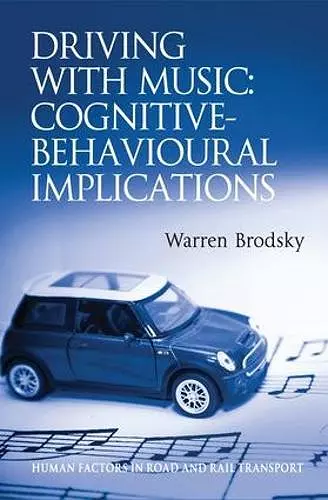 Driving With Music: Cognitive-Behavioural Implications cover