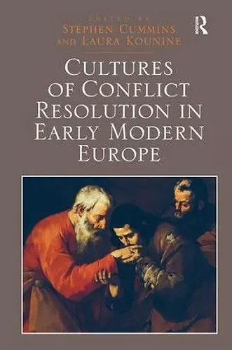 Cultures of Conflict Resolution in Early Modern Europe cover