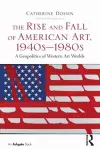 The Rise and Fall of American Art, 1940s–1980s cover