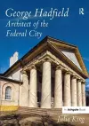 George Hadfield: Architect of the Federal City cover