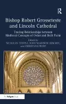 Bishop Robert Grosseteste and Lincoln Cathedral cover