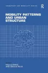 Mobility Patterns and Urban Structure cover