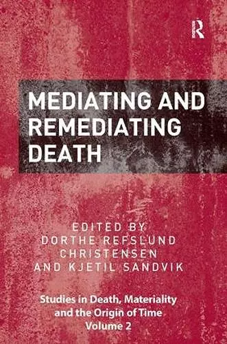 Mediating and Remediating Death cover