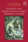 Passions and Subjectivity in Early Modern Culture cover