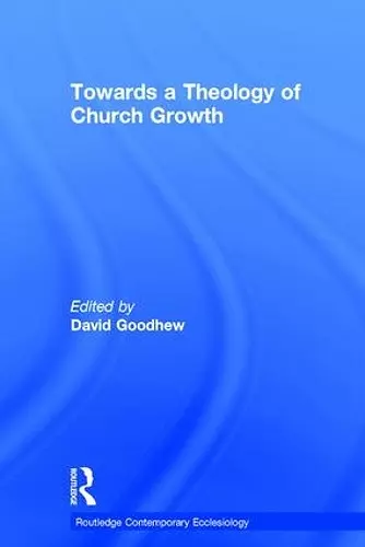 Towards a Theology of Church Growth cover