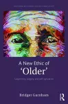 A New Ethic of 'Older' cover