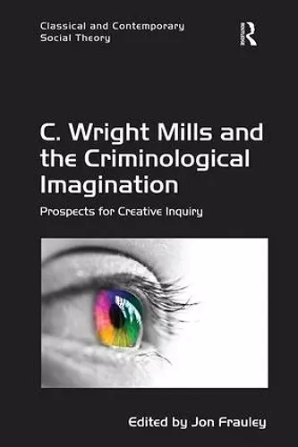 C. Wright Mills and the Criminological Imagination cover