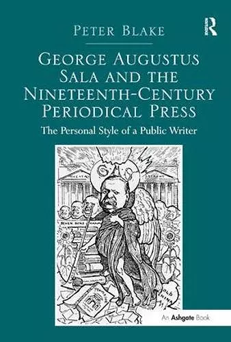 George Augustus Sala and the Nineteenth-Century Periodical Press cover