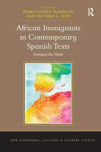 African Immigrants in Contemporary Spanish Texts cover