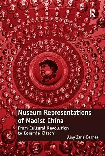 Museum Representations of Maoist China cover