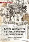 Senza Vestimenta: The Literary Tradition of Trecento Song cover