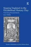 Staging England in the Elizabethan History Play cover