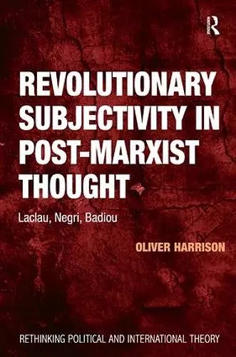 Revolutionary Subjectivity in Post-Marxist Thought cover