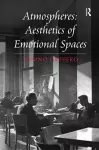 Atmospheres: Aesthetics of Emotional Spaces cover