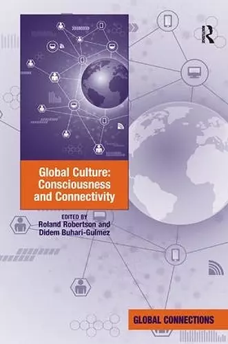 Global Culture: Consciousness and Connectivity cover