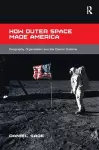 How Outer Space Made America cover