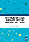 Consumer Protection, Automated Shopping Platforms and EU Law cover