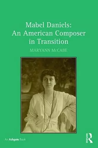 Mabel Daniels: An American Composer in Transition cover