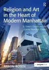 Religion and Art in the Heart of Modern Manhattan cover