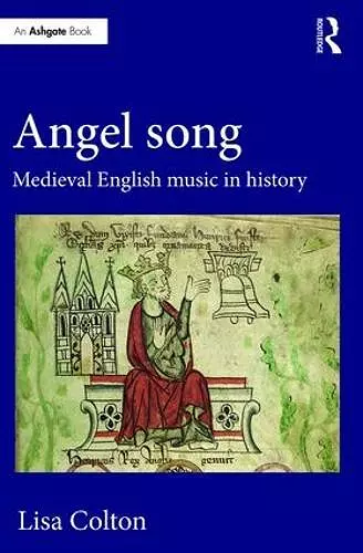 Angel Song: Medieval English Music in History cover