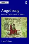 Angel Song: Medieval English Music in History cover