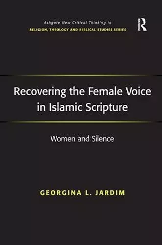 Recovering the Female Voice in Islamic Scripture cover