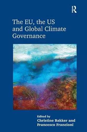 The EU, the US and Global Climate Governance cover