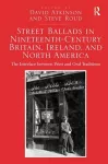 Street Ballads in Nineteenth-Century Britain, Ireland, and North America cover