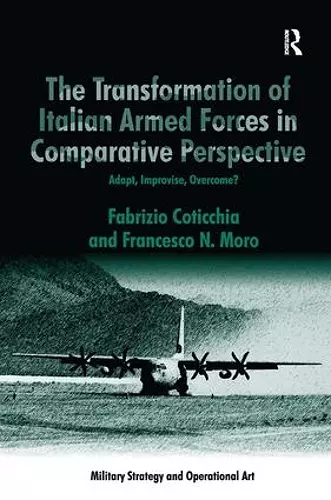 The Transformation of Italian Armed Forces in Comparative Perspective cover