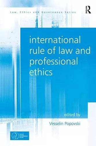 International Rule of Law and Professional Ethics cover