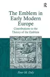 The Emblem in Early Modern Europe cover