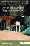 Art in the North of England, 1979-2008 cover